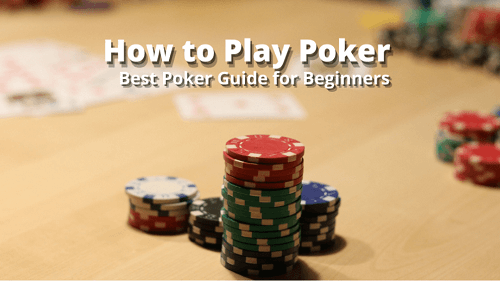 How To Play Poker